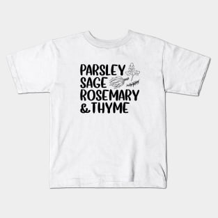 Parsley, Sage, Rosemary & Thyme. Kids T-Shirt